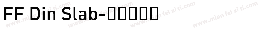 FF Din Slab字体转换